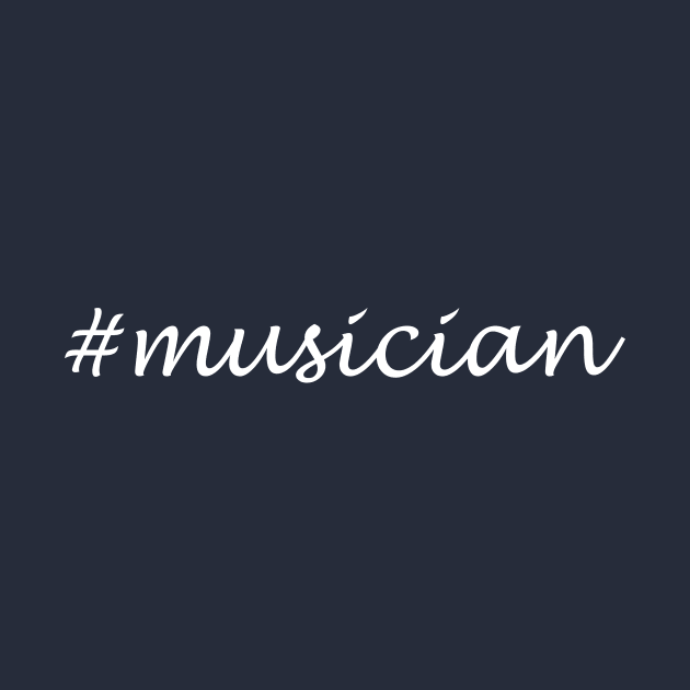 Musician Profession - Hashtag Design by Sassify