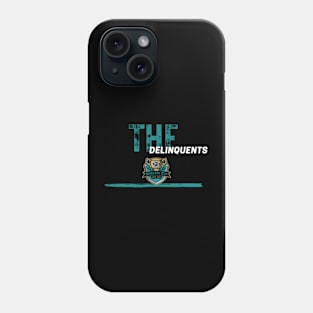 The Delinquents 4 Phone Case