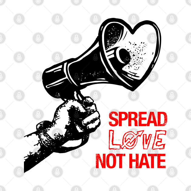 Spread Love Not Hate by fuzzdevil