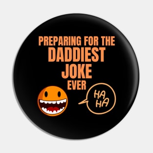 Preparing for the Daddiest Joke Ever Perfect Gift for Funny Dads Pin