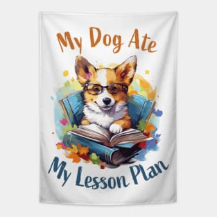 My Dog Ate My Lesson Plan Tapestry