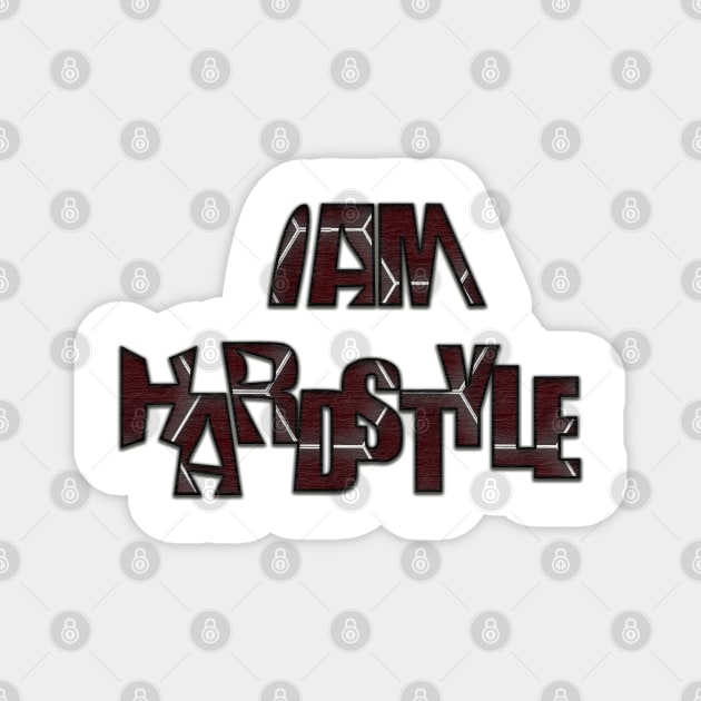 I am hardstyle Magnet by Shadow3561