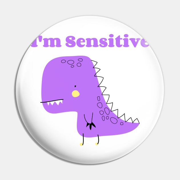 I'm Sensitive Pin by ZB Designs
