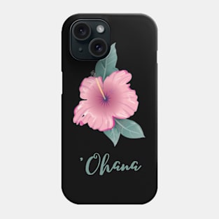 'Ohana Phone Case