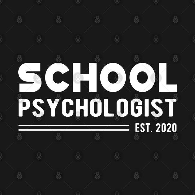 School Psychologist Est. 2020 by KC Happy Shop