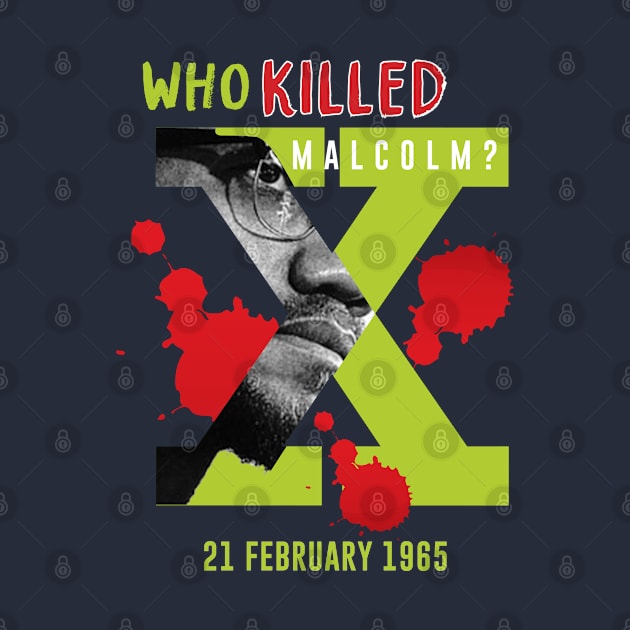 Who Killed Malcolm X by ZUNAIRA