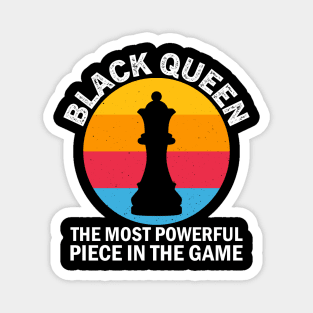 Black Queen, The most Powerful Piece in the Game, Black Man, Black History Magnet