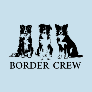 BORDER CREW Border Collies T-Shirt