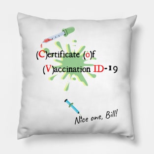 Covid-19 Certificate of Vaccination ID Nice one Bill! Pillow