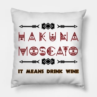 Hakuna Moscato Food and Wine Festival Pillow