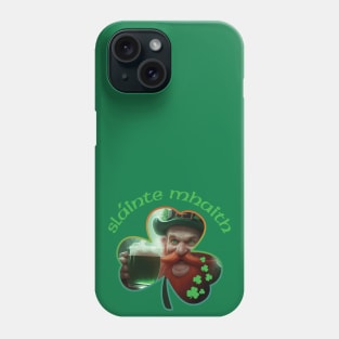 FUNNY SLAINTE MHAITH ST. PATRICK'S DAY SALUTE Phone Case