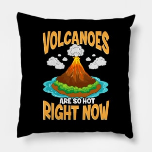 Volcanoes Are So Hot Right Now Erupting Volcano Pillow