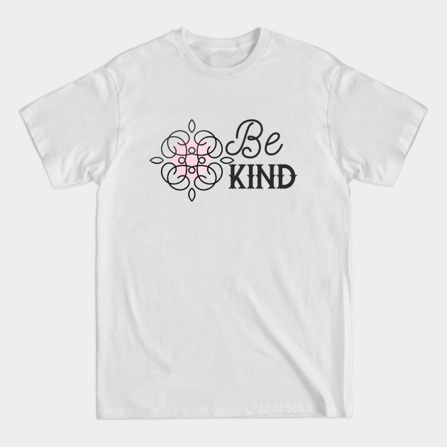 Discover Be Kind - Be Kind - T-Shirt