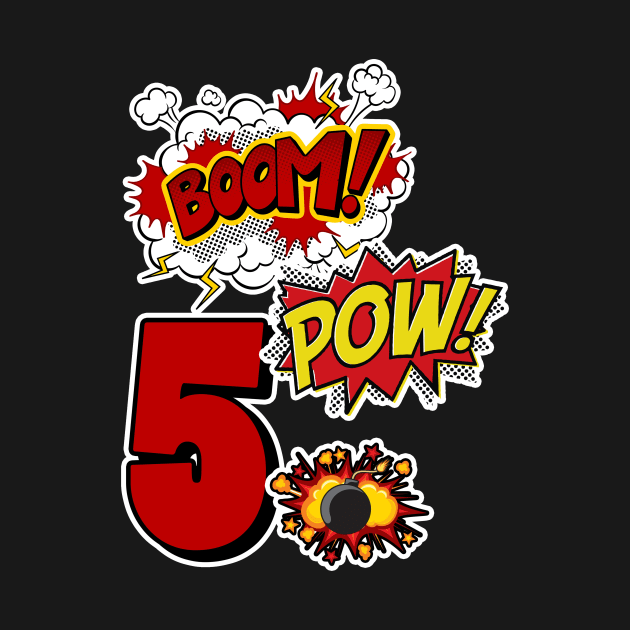 Superhero 5th Birthday gift 5 Years Old Comic Lover Tee by GillTee