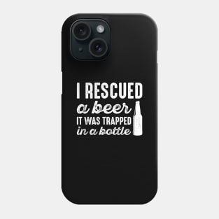 I Rescued A Beer Phone Case