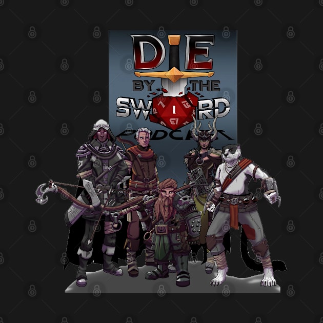 Die by the Sword Group Cast by Die by the Sword Podcast