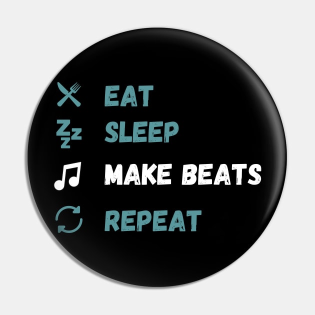 Eat. Sleep. Make Beats. Repeat. Pin by maxdax