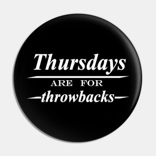 Thursdays are for throwbacks Pin