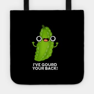 I've Gourd Your Back Cute Veggie Pun Tote