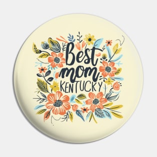 Best Mom From KENTUCKY, mothers day USA Pin