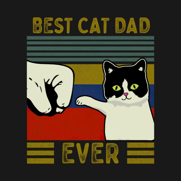 Best Cat Dad Ever by Timika Store