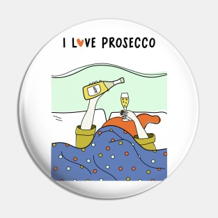 I Love Prosecco Pin