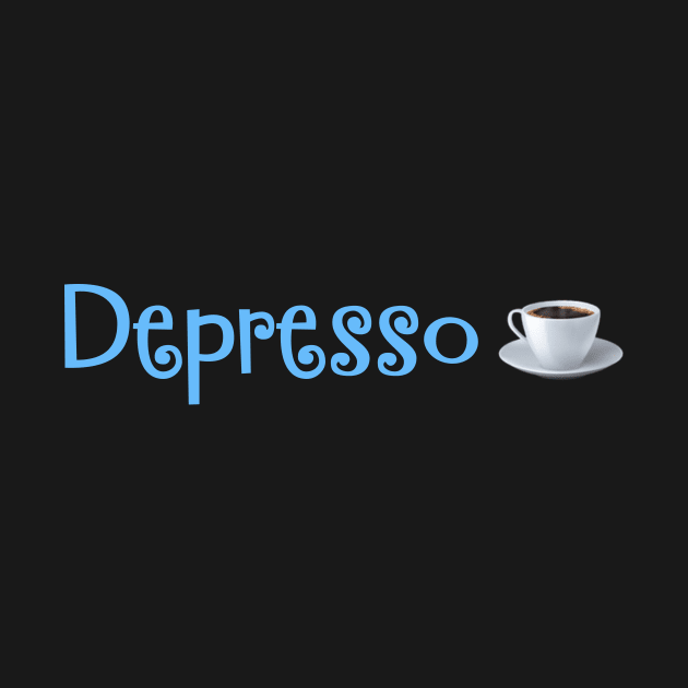 Depresso, espresso- a lifestyle by Zoethopia