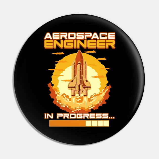 Aerospace Engineer In Progress Spaceship Launch Pin by theperfectpresents