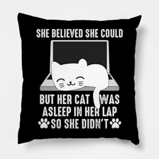 She Believed She Could But Her Cat Was Asleep On Her Lap Pillow