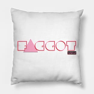 Faggot Reclaimed - Pink Triangle Pillow