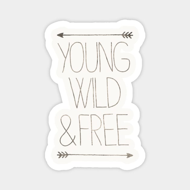 Young Wild and Free Magnet by Elefunk