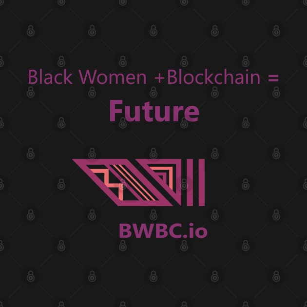 Black Women Blockchain Council Future by Black Women Blockchain Council Benefit LLC