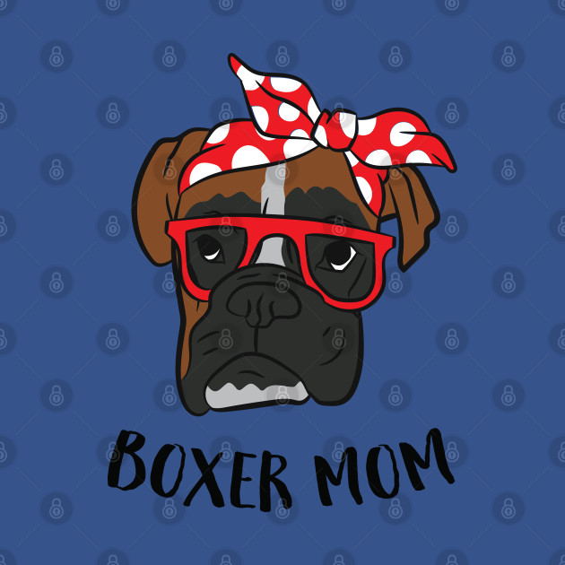 Discover Funny Boxer Mom Cute Boxer Mama Gift For Boxer Mom - Boxer - T-Shirt