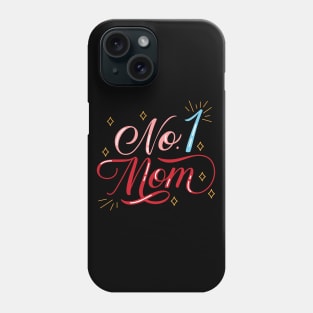 No. 1 Mom Phone Case