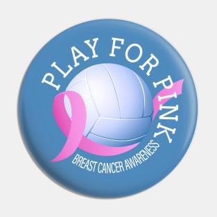 Volleyball Play For Pink Breast Cancer Awareness Pin