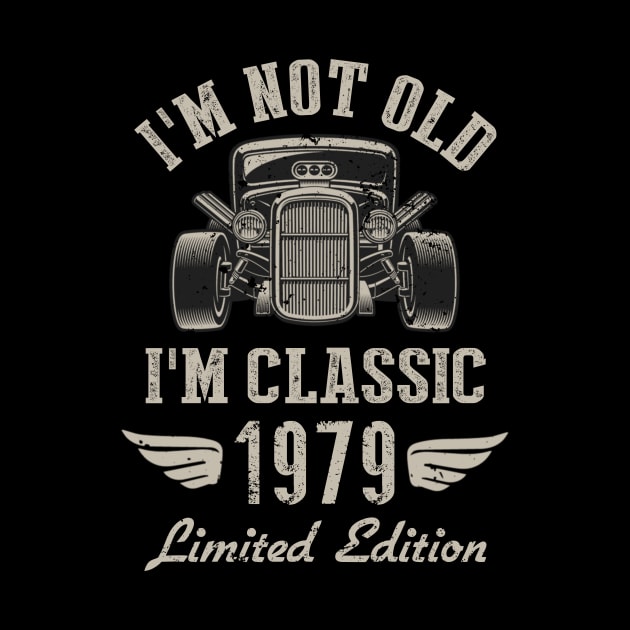 I'm Classic Car 43rd Birthday Gift 43 Years Old Born In 1979 by Penda