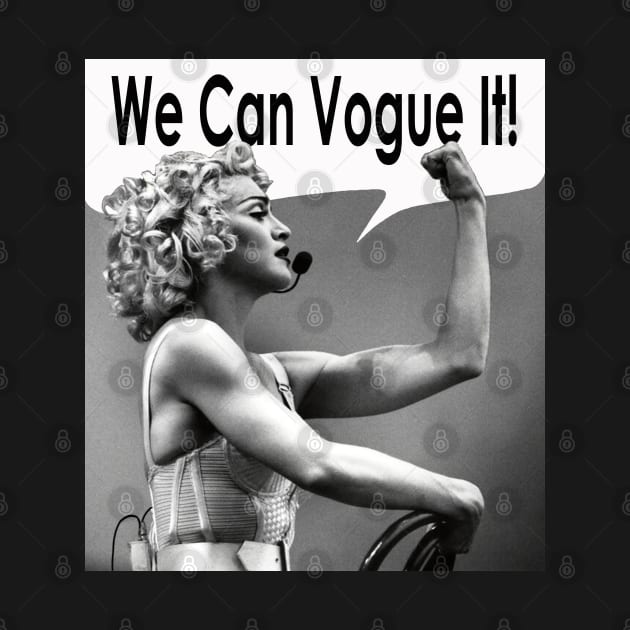 Madonna - We Can Vogue It! by xoYourMom