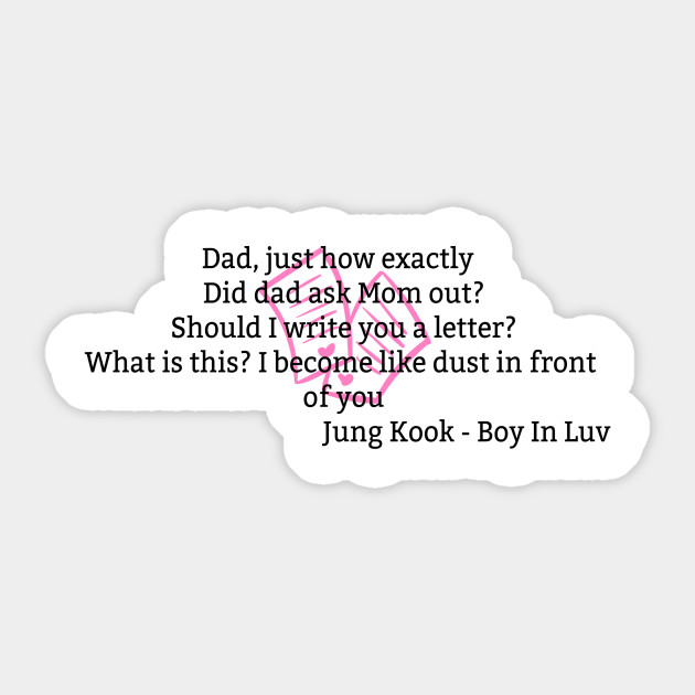 Bts Boy In Luv English Lyrics Jk Bts Sticker Teepublic