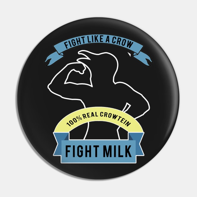 Fight Milk Pin by TShirtWaffle1