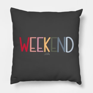 WEEKEND Pillow