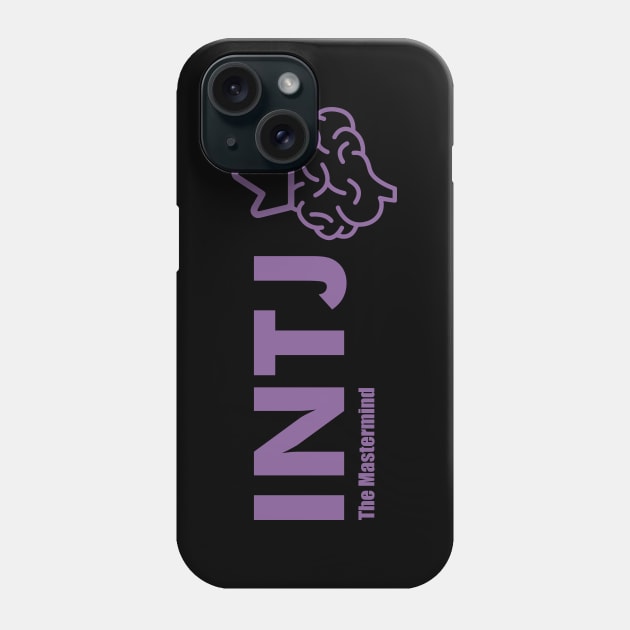 INTJ The Mastermind MBTI types 1C Myers Briggs personality gift with icon Phone Case by FOGSJ