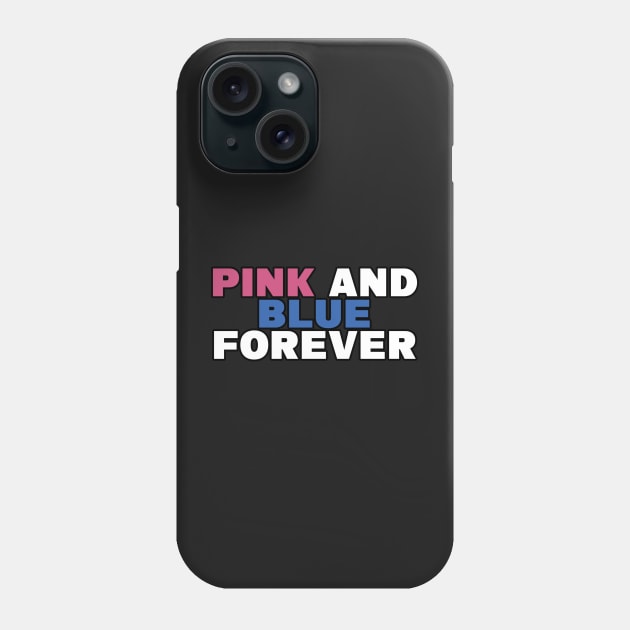 pink and blue forever Phone Case by cozystore