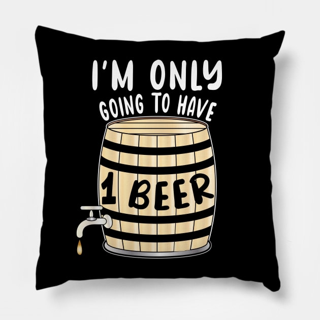 I'm Only Going To Have One Beer Pillow by ArticArtac