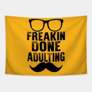 Freaking Done Adulting Tapestry