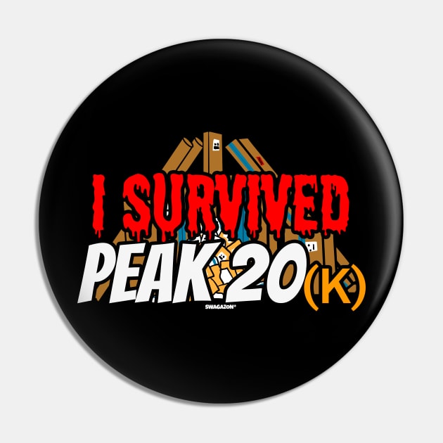 I Survived Peak 20K Pin by Swagazon