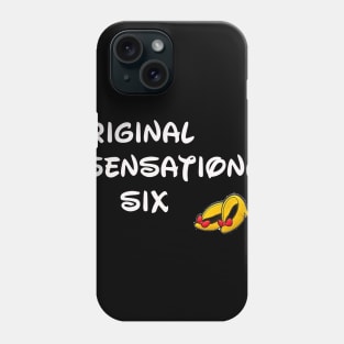 Original Sensational six Phone Case