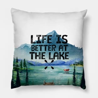 Life is Better at the Lake Pillow