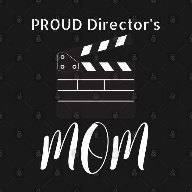 Proud Director Mom by NivousArts