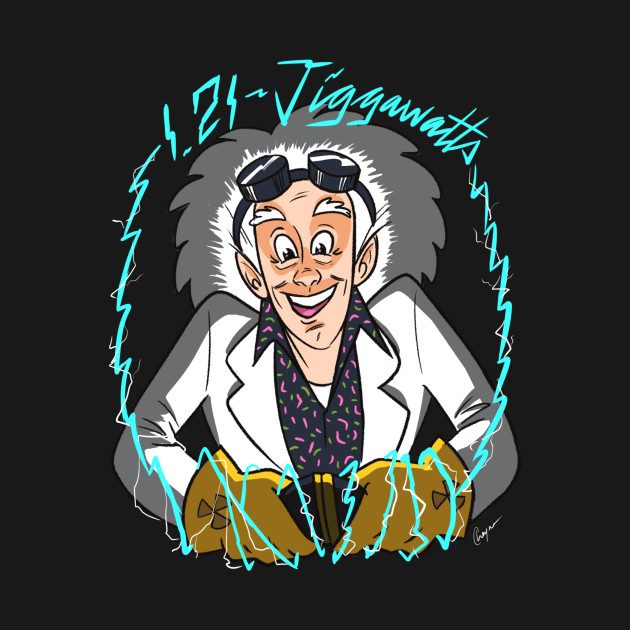 1.21 Jigawatts Back To The Future TShirt TeePublic