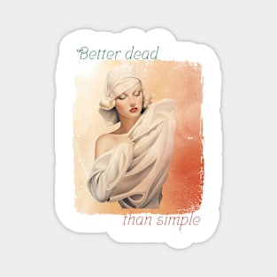 Better dead than simple girl retro vintage Magnet